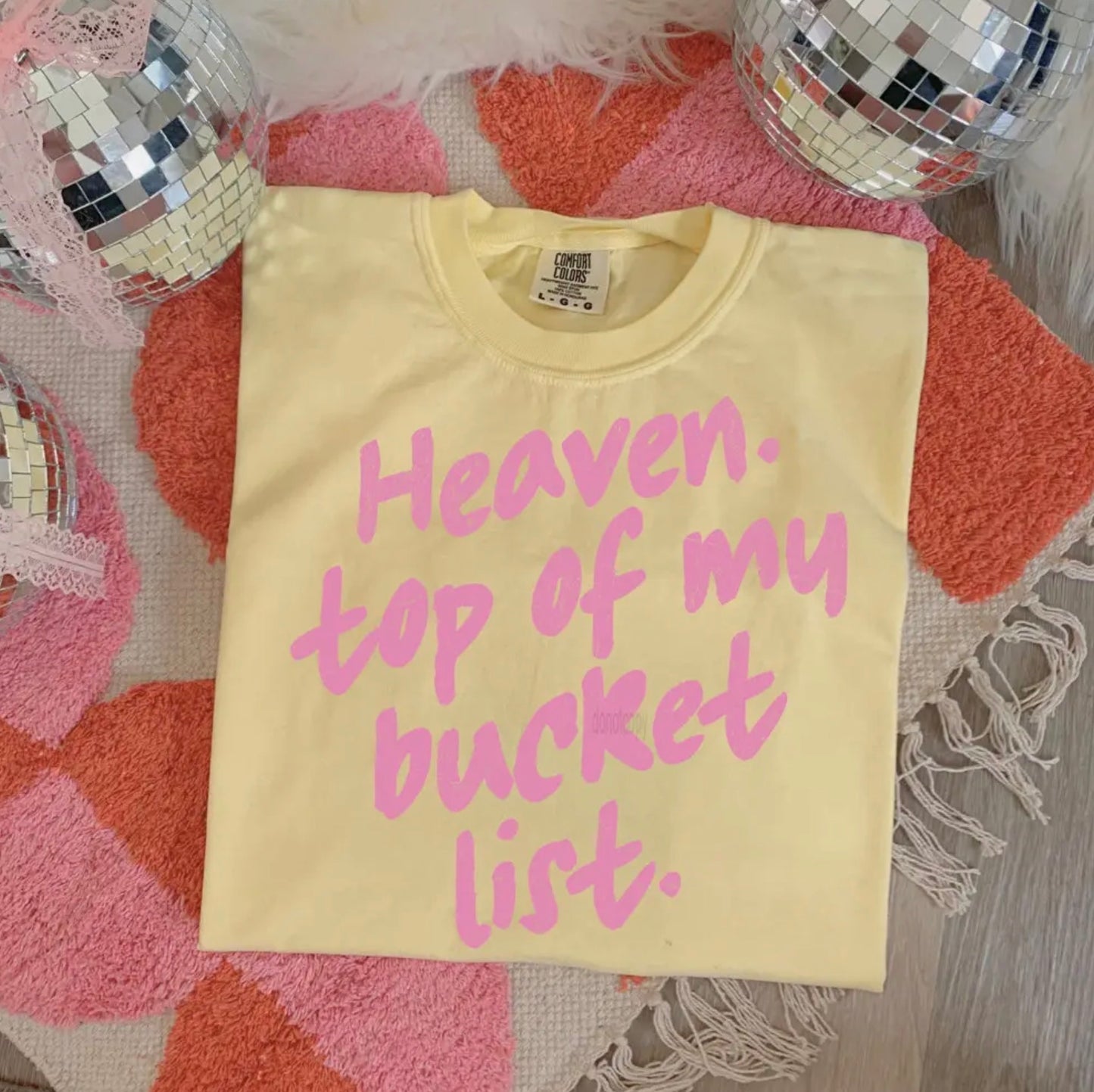 Heaven Is My Bucket List Tee